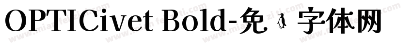 OPTICivet Bold字体转换